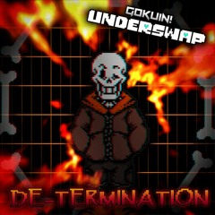 Underswap!Gokuin: DE - TERMINATION