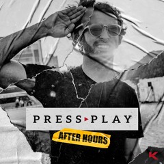 Press Play (After hours)