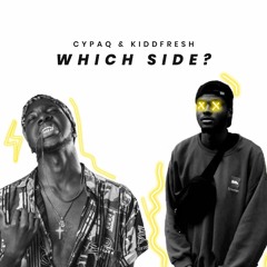 Which Side? (feat. Kiddfresh)