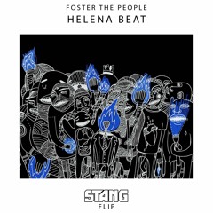 Foster The People - Helena Beat (Stang Flip)