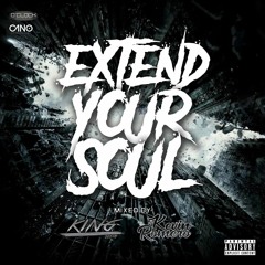 Extend Your Soul - Dj King & Kevin Romero