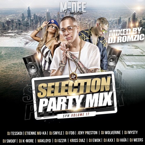 Mdee presents Selection party mix Vol 17 mixed by DJ Romzic MIXTAPE