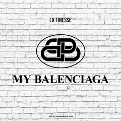 My Balenciaga X Prod By Suicidal Sins
