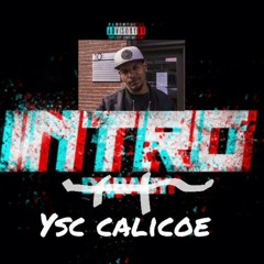 YSC Calicoe- The Intro (dababycover)