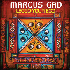 Marcus Gad - Leggo Your Ego - Digital Ancient Dub