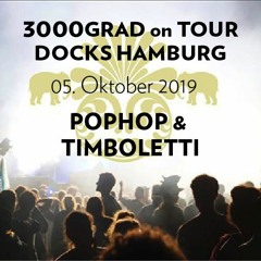 Pophop & Timboletti - Oktober 2019 Hamburg - 3000Grad on Tour