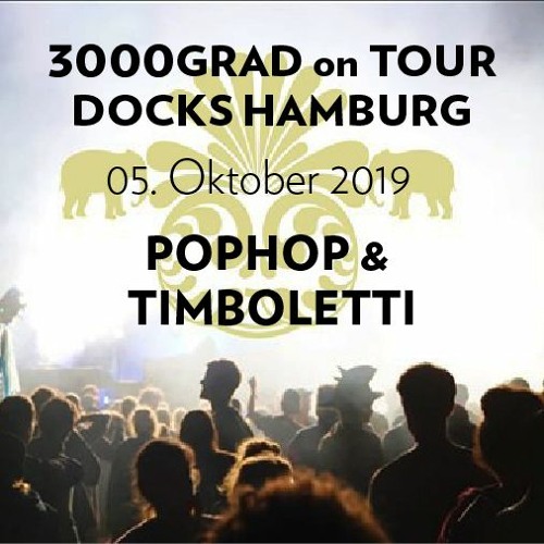 Pophop & Timboletti - Oktober 2019 Hamburg - 3000Grad on Tour