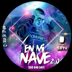 EN MI NAVE 2.0 - DJ SETH