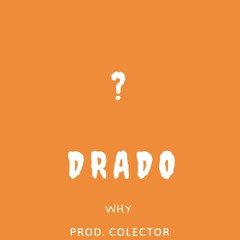 Why [Demo] (Prod. Colector)