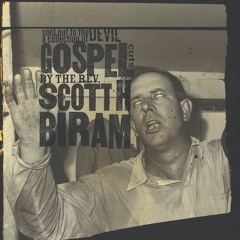 "God Don't Work (Like a Natural Man)" by Scott H. Biram