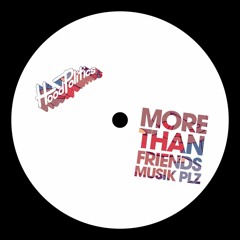 More Than Friends - Musik Plz