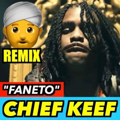 Chief Keef - Faneto (Indian Version)