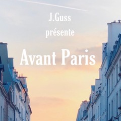 J. Guss présente "Avant Paris"