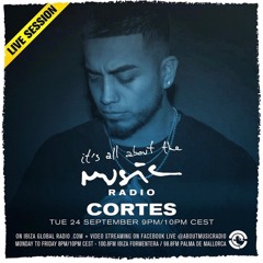 Cortes - Its All About The Music Radio 09.24.2019
