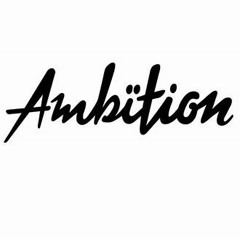 Ambition Ft Bo Cash