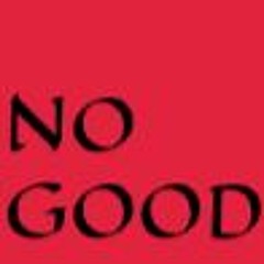 No Good