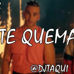 🔥 TE QUEMASTE 🔥 ✘ Manuel Turizo, Anuel Aa ✘ DJ TAQUI