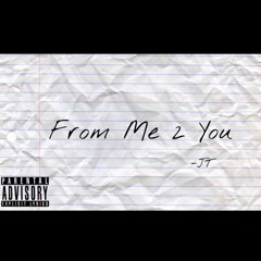 JT x From Me 2 You