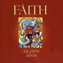 Faith Ft Mion Kyre