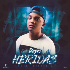 Dayro - Heridas - (Prod.DerryEIM)