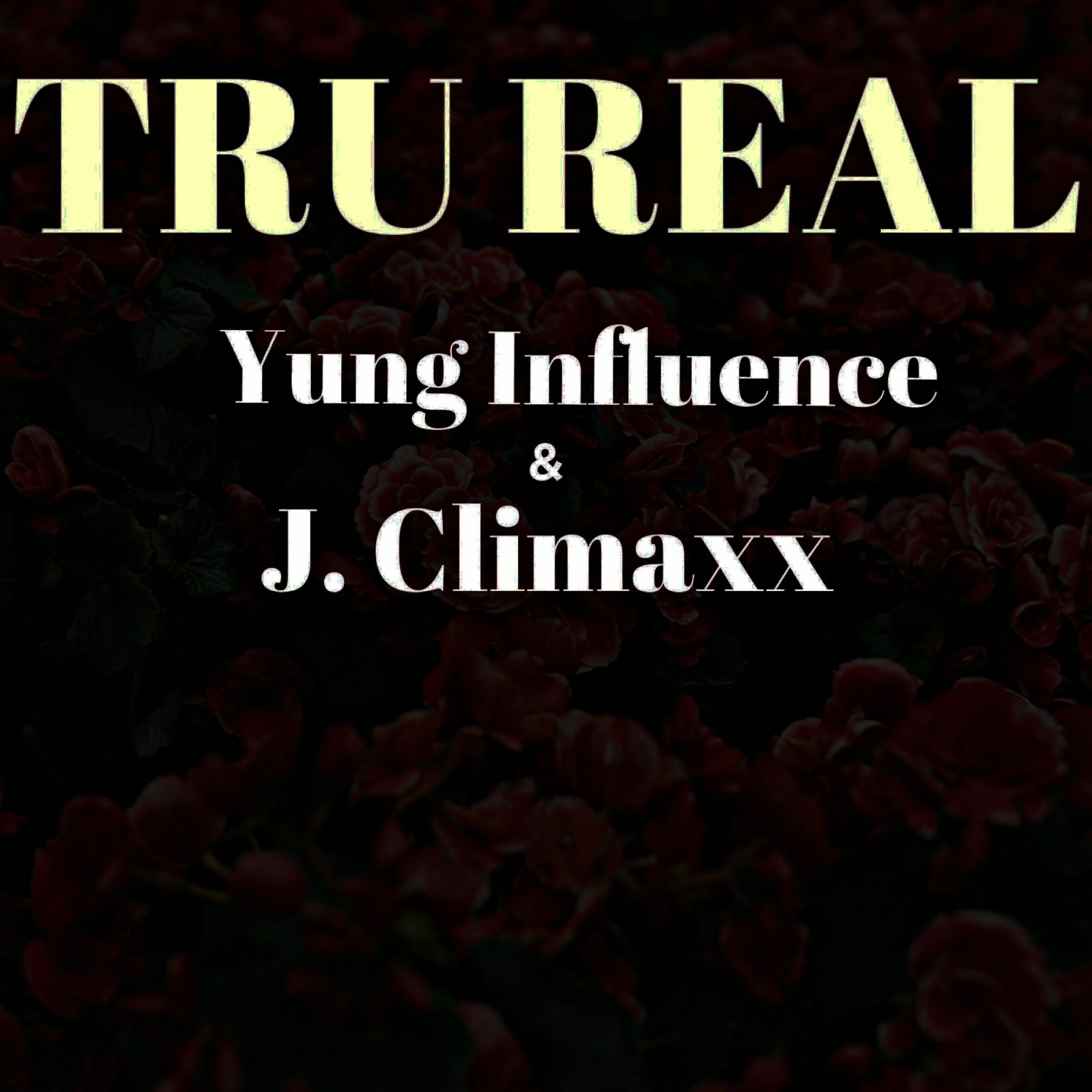 Say U Love Me By J. Climaxx & Yung Influence episode artwork