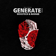 Generate (Woo2tech & RAVAGE) [FREE DOWNLOAD]