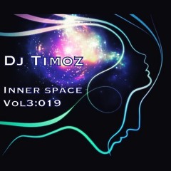 INNER SPACE Vol.3 By Dj Timoz / released on the 12th Of October 019