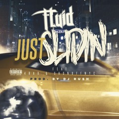 Just Slidin (feat. 4rAx & ShonuffNYC