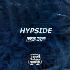 Hypside - Low BPM