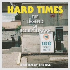 The Uce - Hard Times