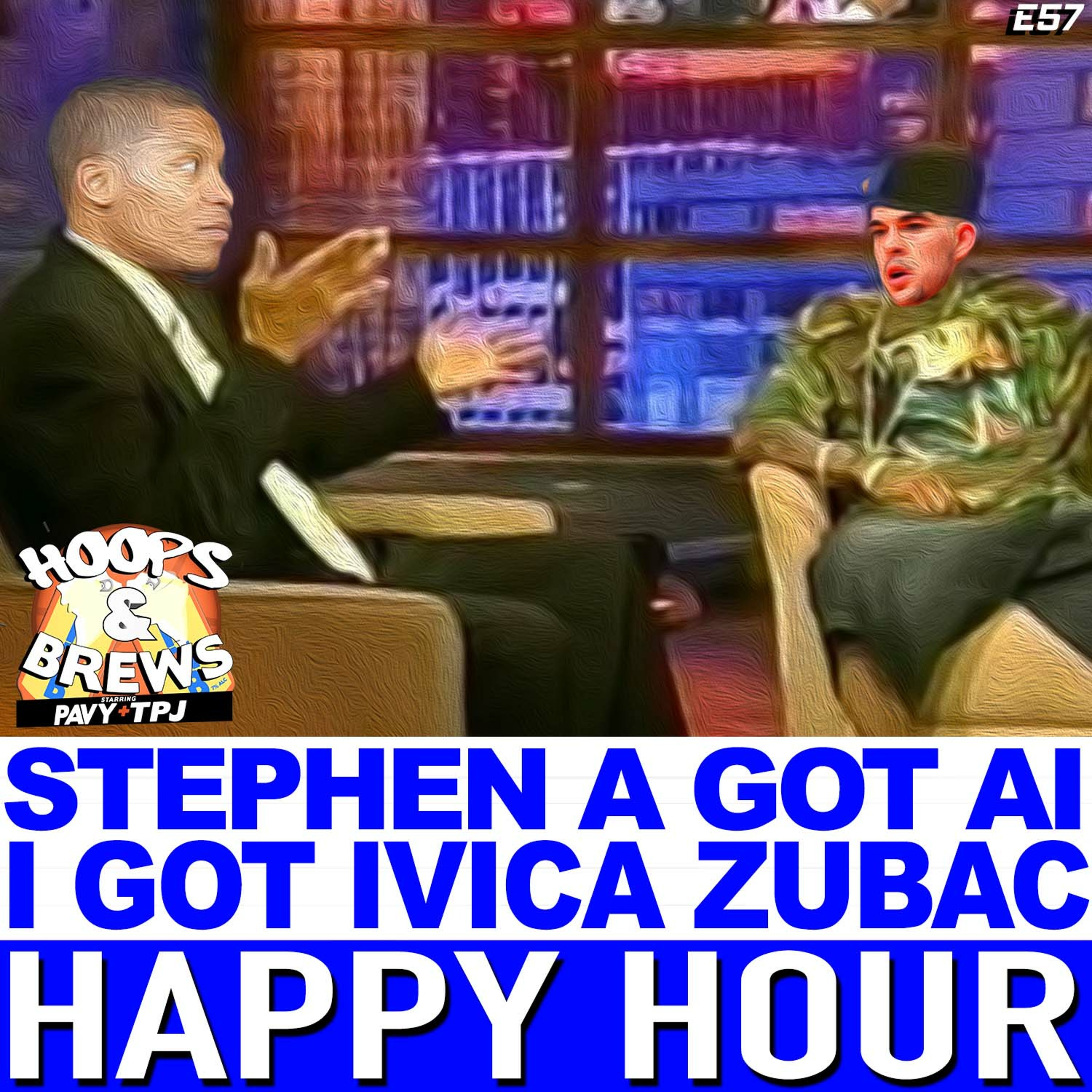 Happy Hour 57: Stephen A got A.I., I Got Ivica Zubac