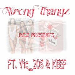 WrongThangz Ft. (Vic_206 & Keef)
