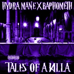 Hydra Mane - Tales Of A Killa [Chopped & Screwed] PhiXioN