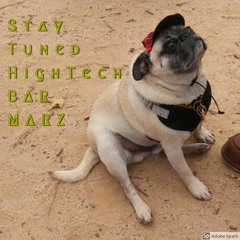 Stay Tuned.... (HighTech, BAR , MARZ) Prod. KhronosBeats