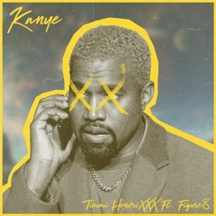 Kanye | Ft. Figure 8