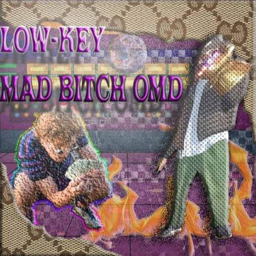 LOW-KEY MAD BXTCHES O  M  D  ft. ENPITSU [Prod. 2DEEP]***Hosted by Fractured Iron***
