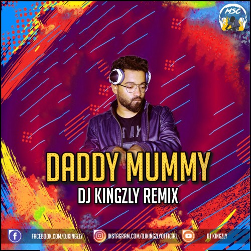 Stream Daddy Mummy - Dj Kingzly Remix (Download link in the description) by  KINGZLY | Listen online for free on SoundCloud