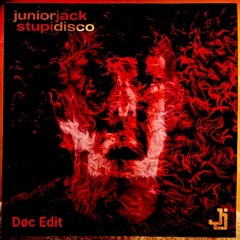 Junior Jack 'Stupid Disco' (Døc Edit) FREE DL
