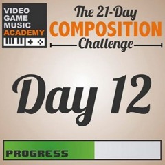 VGM Academy Music Challenge Fall 2019 - Day 12
