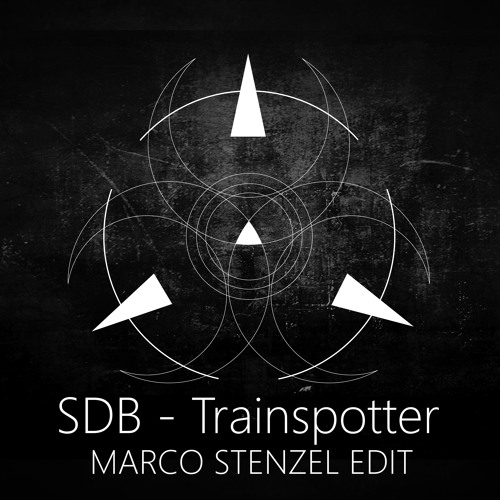 SDB - Trainspotter (Marco Stenzel Edit)