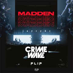 Joyryde - Madden (Crimewave Flip)