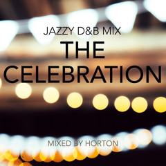 "The Celebration" ~ Jazzy Drum & Bass Mix