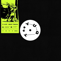 Y U QT - BUFF TRAXX EP