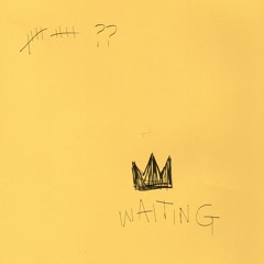 WAITING