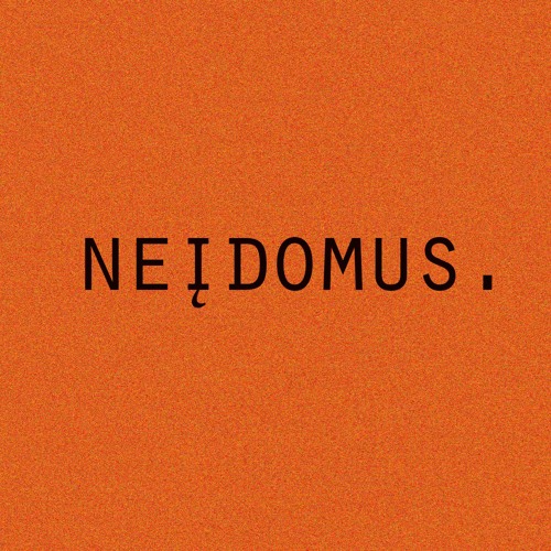 neįdomus.