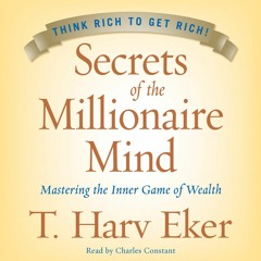 Secrets Of The Millionaire Mind audiobook summary