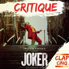 JOKER - LA CRITIQUE (Todd Philipps, Joaquin Phoenix)