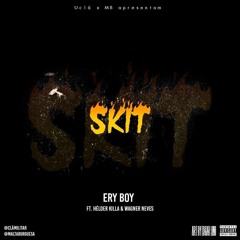 Skit (C/ Hélder Killa & Wagner Neves)
