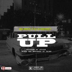 Boi Mack Ft.  S.I.N DISTRICT   - Pull UP{Mixed By Trino}