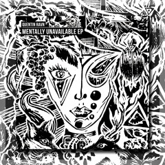 Quentin Ravn - Mentally Unavailable